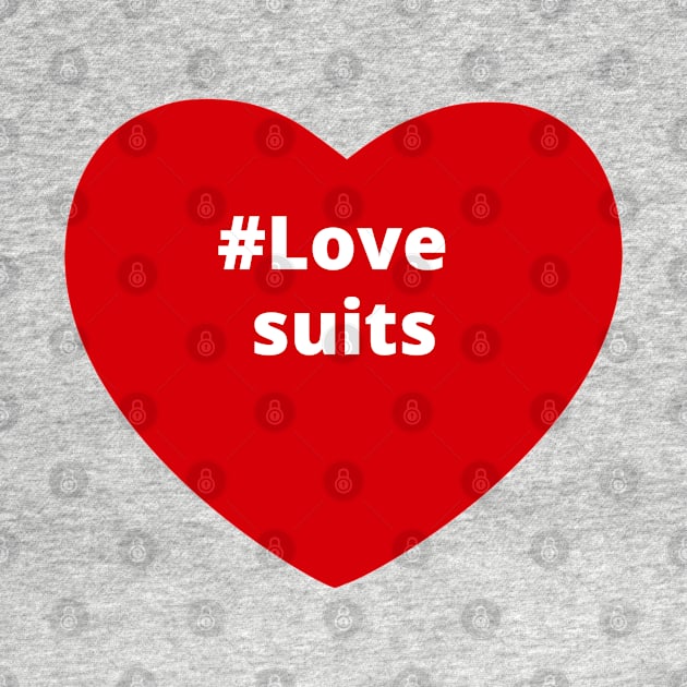 Love Suits - Hashtag Heart by support4love